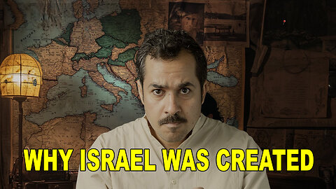 Why Israel Was Created