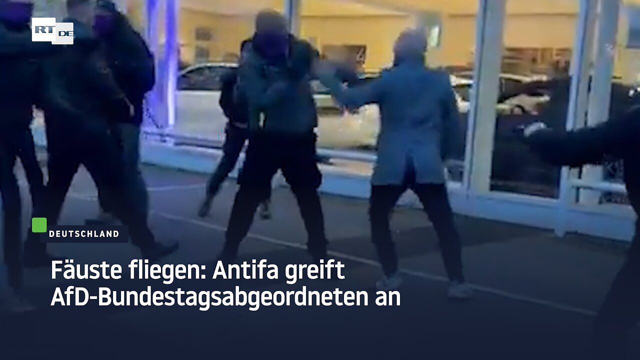Fäuste fliegen: Antifa greift AfD-Bundestagsabgeordneten an