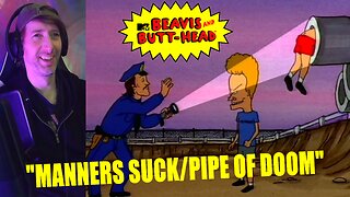 Beavis & Butt-Head (1994) Reaction | Episodes 4x21/4x22 "Manners Suck/Pipe Of Doom" | Mike Judge