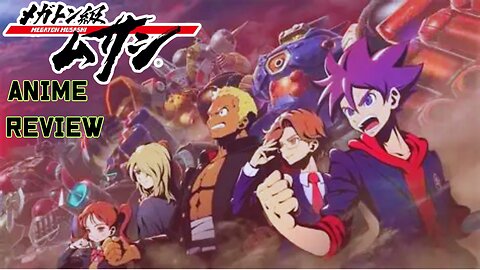 MEGATON MUSHASHI ANIME REVIEW