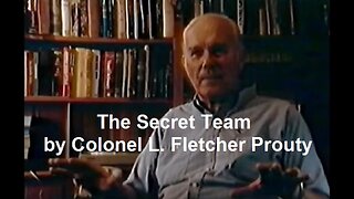 The Secret Team by Colonel L. Fletcher Prouty