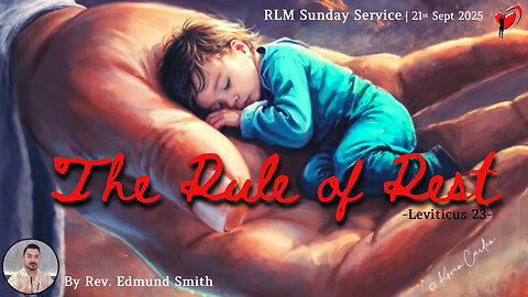 21-9-2025 | Leviticus 23 : The Rule Of Rest - Rev. Edmund Smith's Sunday Sermon