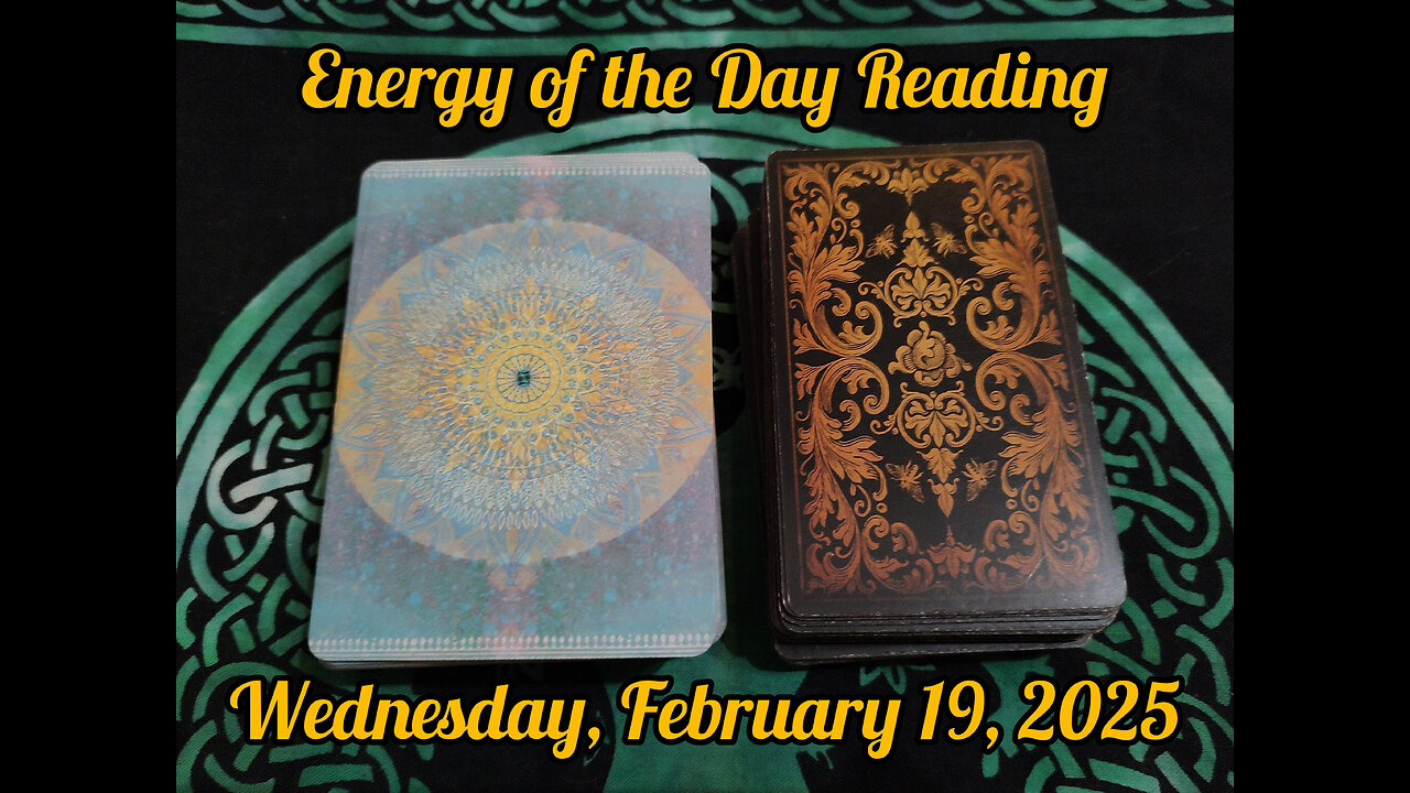 Energy of the Day Reading: Wednesday, February 19, 2025