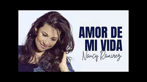 Nancy Ramírez - Amor De Mi Vida - Album Completo.