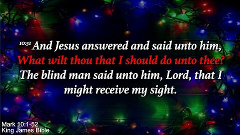 Sunday Morning, December 14th - What wilt thou that I should do unto thee?