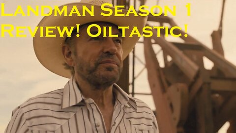 Landman Season 1 Review!