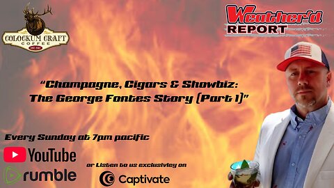 Champagne, Cigars & Showbiz: The George Fontes Story (Part 1)
