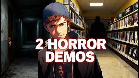 2 DOPE HORROR DEMOS!