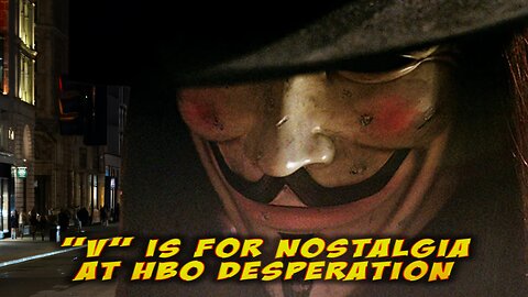 V is for Nostalgia at HBO - 6 Minute Daily -November 11th