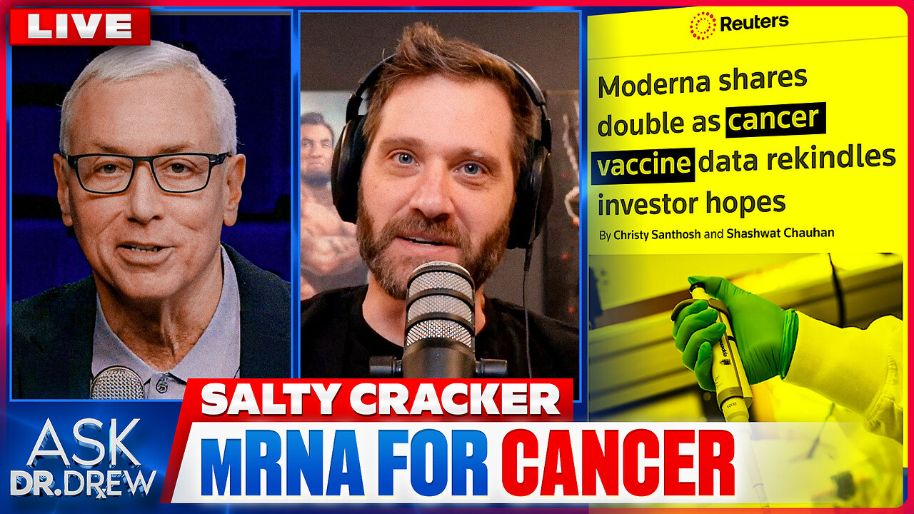 Salty Cracker: mRNA Cancer Vaccine, Fauci Advisor Pleads Guilty & Lindsay Clancy's $2,000,000 GoFundMe – Ask Dr. Drew thumbnail