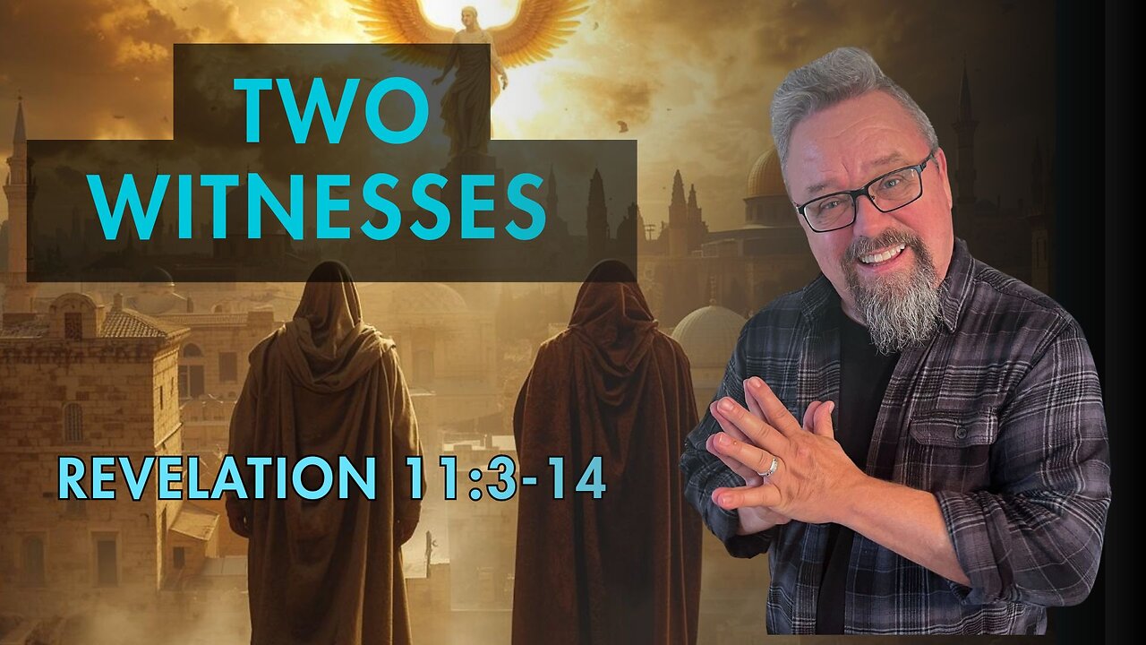 Two Witnesses of Revelation 11
