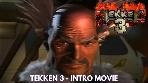 Tekken 3 - Intro Movie