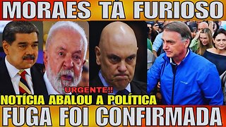 BOMBA!! FUGA FOI CONFIRMADA! LULA ENTRA EM DESESPERO! MORAES REVOLTADO OPOSIÇÃO DOBROU APOSTA!