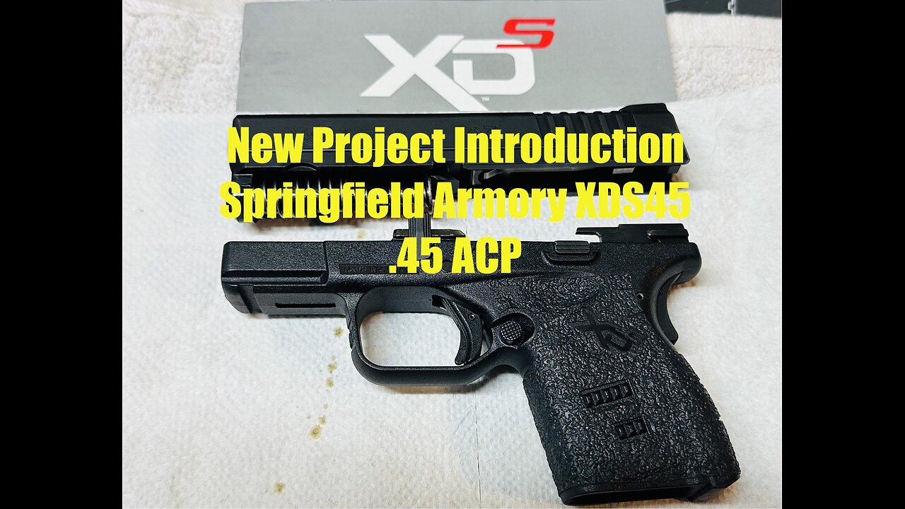 Springfield Armory XDS45 3.3 .45 ACP - new project introduction & walk through. Firearm future plans