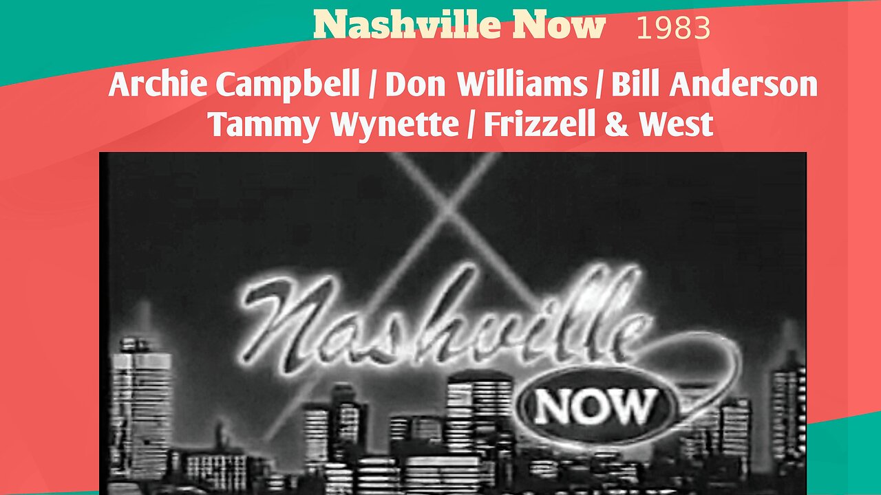 Nashville Now 1983 (Archie Campbell / Don Williams / Bill Anderson / Tammy Wynette)