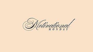 Reminder Motivational Monday