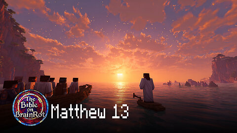 Matthew 13 – Secrets of the Kingdom | The Bible on BrainRot