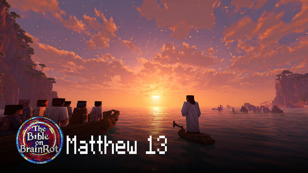 Matthew 13 – Secrets of the Kingdom | The Bible on BrainRot