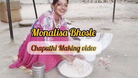 Monalisa Bhosle chapathi making