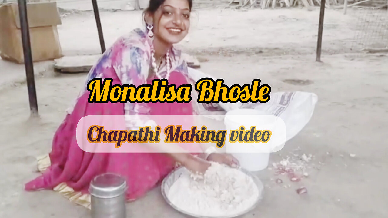 Monalisa Bhosle chapathi making