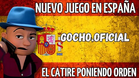 [05FEB2025] NUEVO JUEGO EN ESPAÑA [GOCHO.OFICIAL]