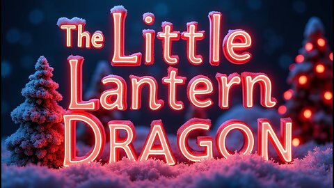 The Little Lantern Dragon-R