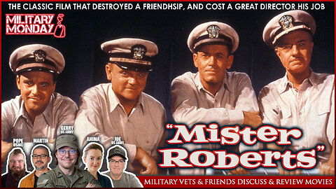 MISTER ROBERTS (1955) Jack Lemmon week | Military Vets and Friends Discuss Great Military Movies