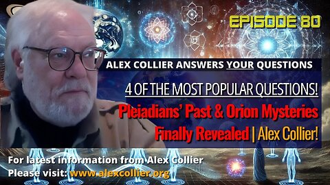 Pleiadians’ Past & Orion Mysteries Finally Revealed | Alex Collier!