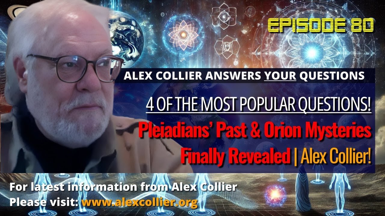 Pleiadians’ Past & Orion Mysteries Finally Revealed | Alex Collier!