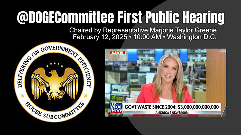 First @DOGECommittee Meeting Happening Tomorrow (02/11/25) - Chaired By Rep. Marjorie Taylor Greene