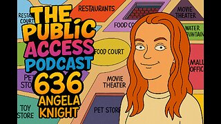 The Public Access Podcast 636 - Angela Knight & Rusty Diamond Just Solved the Mall World Mystery