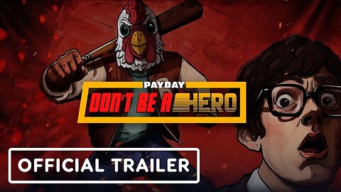 Payday: Don't Be a Hero - Official Launch Trailer