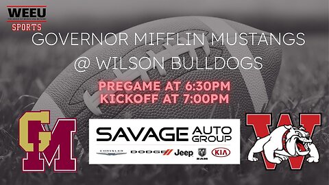 WEEU Sports Presents: Governor Mifflin Mustangs @ Wilson Bulldogs
