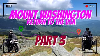 Mount Washington Return to USA Part 3 - Down the Mountain to North Conway.