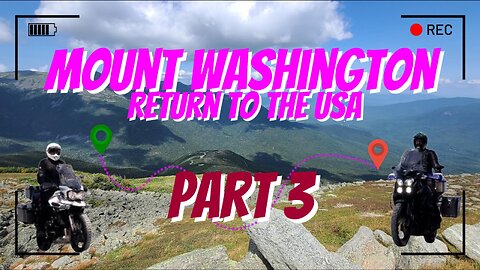 Mount Washington Return to USA Part 3 - Down the Mountain to North Conway.