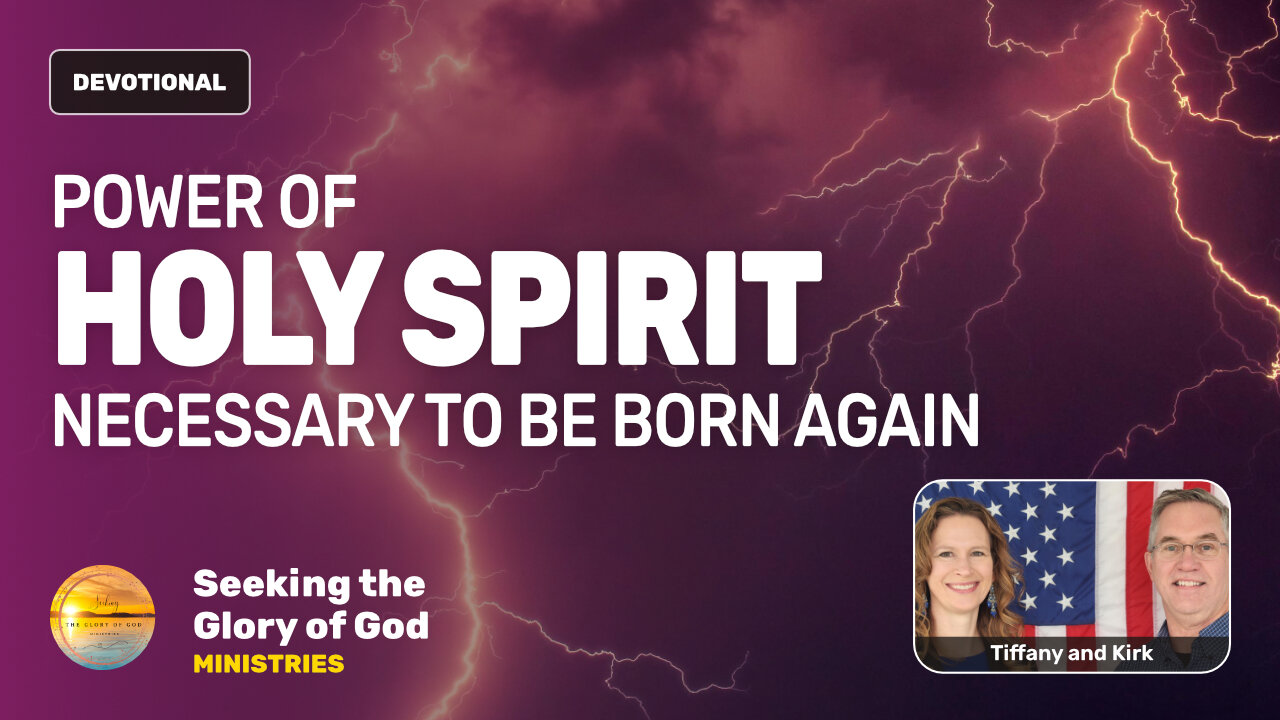 POWER of Holy Spirit NECESSARY to be Born Again - Tiffany Root & Kirk VandeGuchte