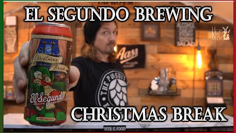 El Segundo Brewing - Christmas Break