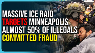 Massive ICE Raid Targets Minneapolis, Bombshell Report Almost 50% of Illegals Committed Fraud