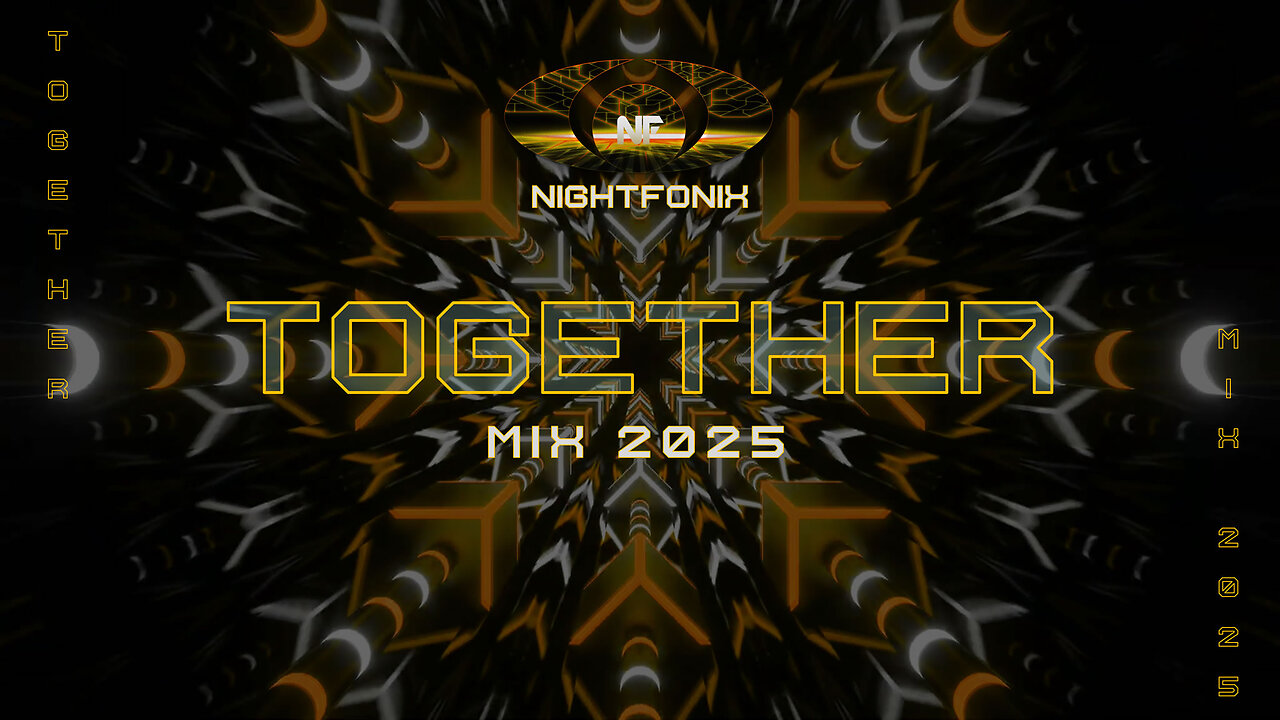Nightfonix | Together Mix 2025