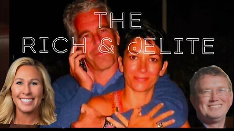 THE RICH &dELITE