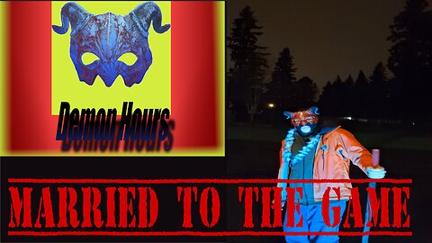 Demon Hours : Married to the Game