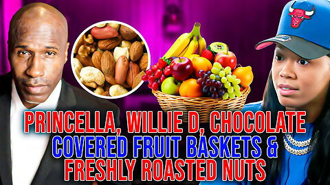 Princella, Willie D., Chocolate Covered Fruit Baskets & Freshly Roasted NUTS