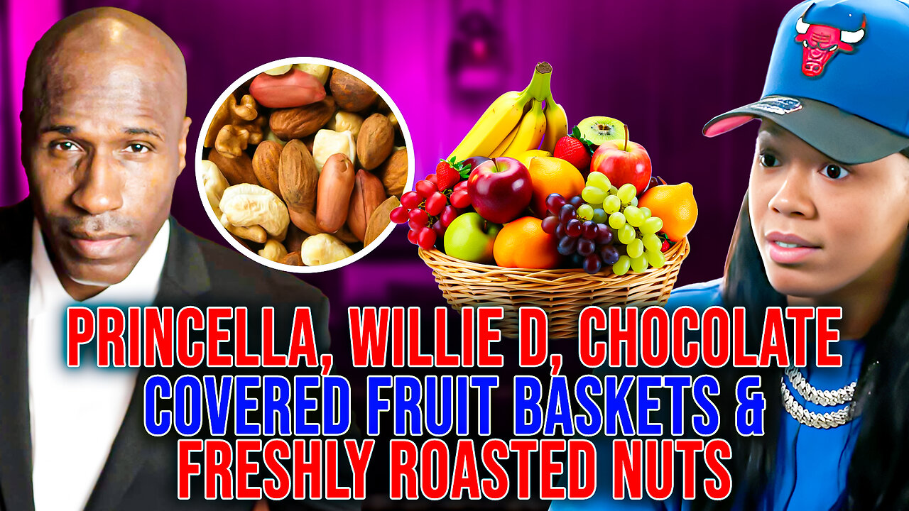 Princella, Willie D., Chocolate Covered Fruit Baskets & Freshly Roasted NUTS