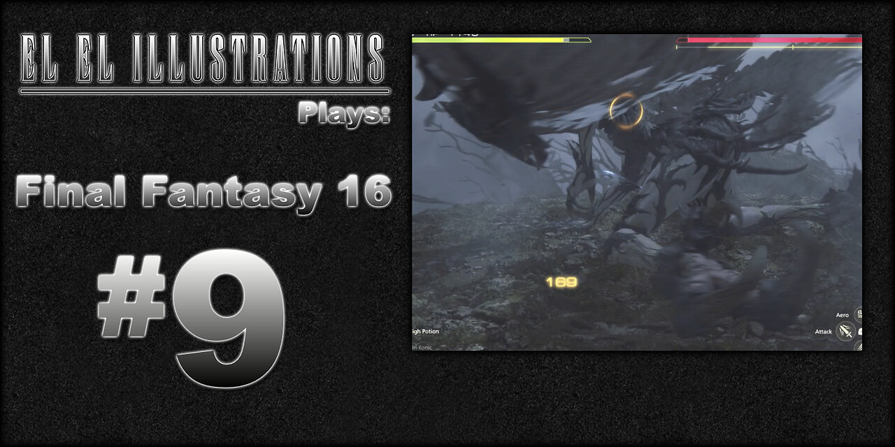 El El Plays Final Fantasy 16 Episode 9: Fight and Flight