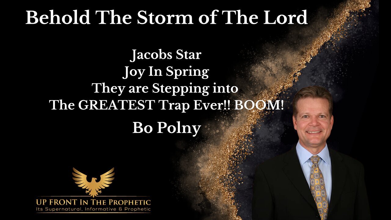 Bo Polny-Behold The Storm Of The Lord!!!