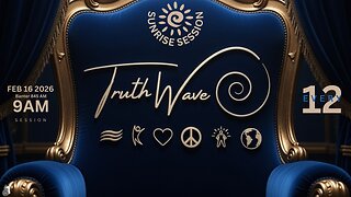 TruthWave : SunRISE Energy Session - February 16 2026