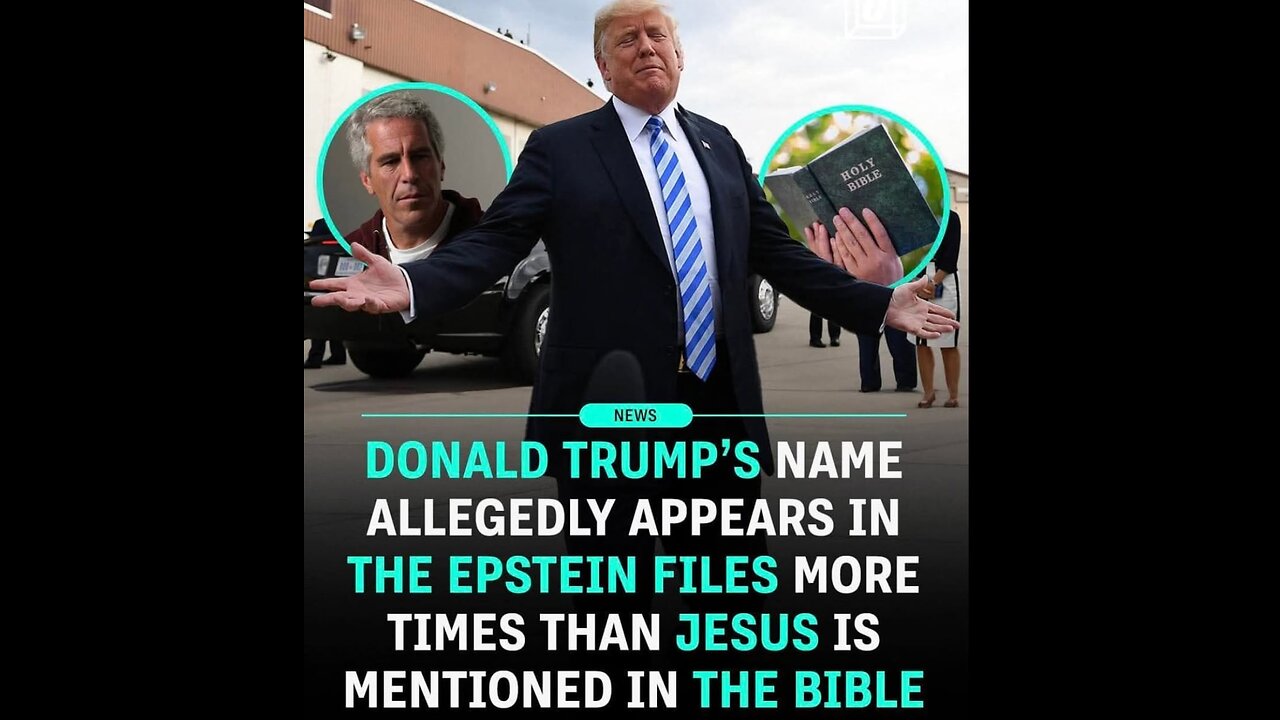 Trump's Name Reportedly Appears In The Epstein Files More Than Jesus In The Bible