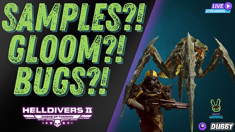 Helldivers 2 - Samples?! Gloom?! Bugs?! - New MO, somethings up!