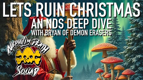 099: The Dark Origins of Christmas: Nephilim, Giants, and Ancient Myths w/ Bryan of Demon Erasers