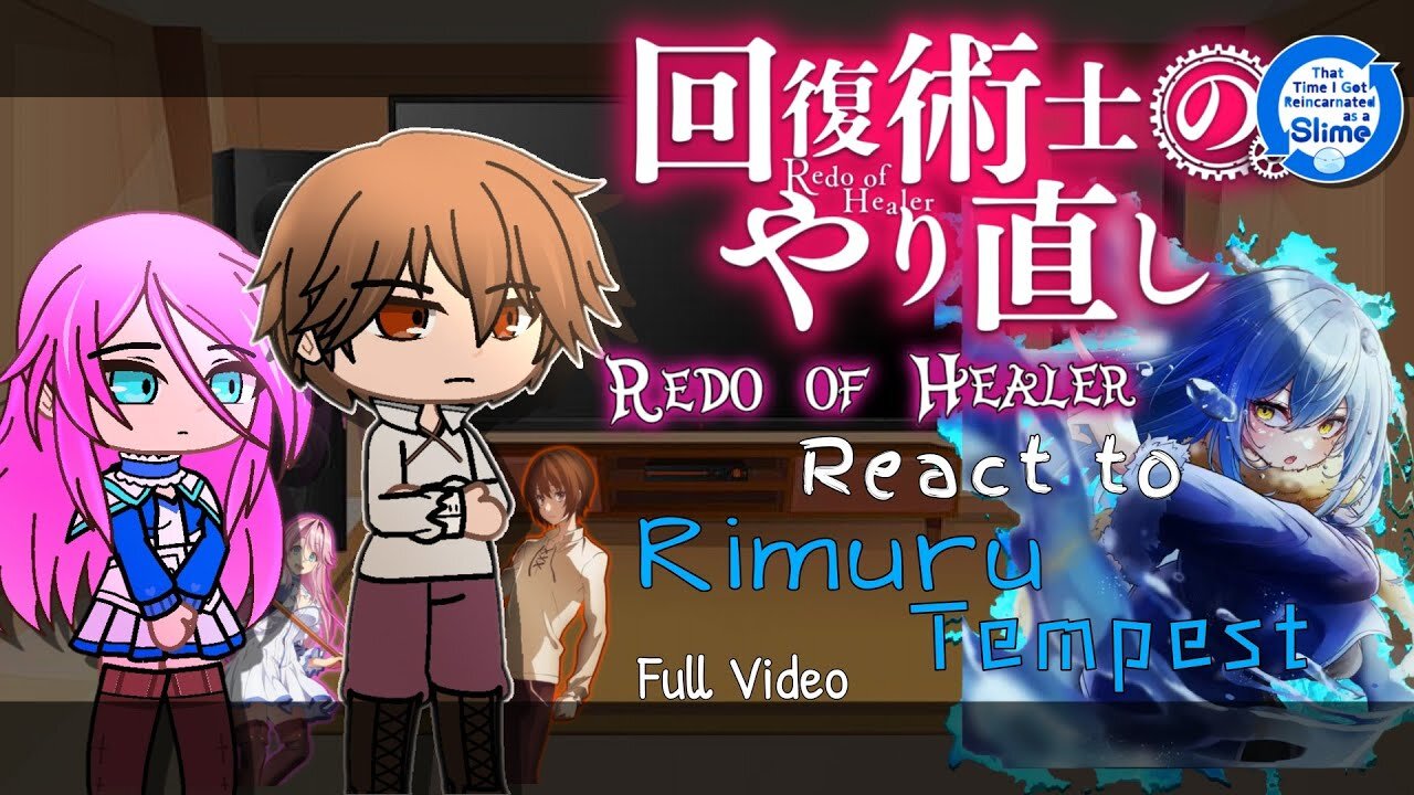 Redo of Healer React to Rimuru Tempest「Full Part」